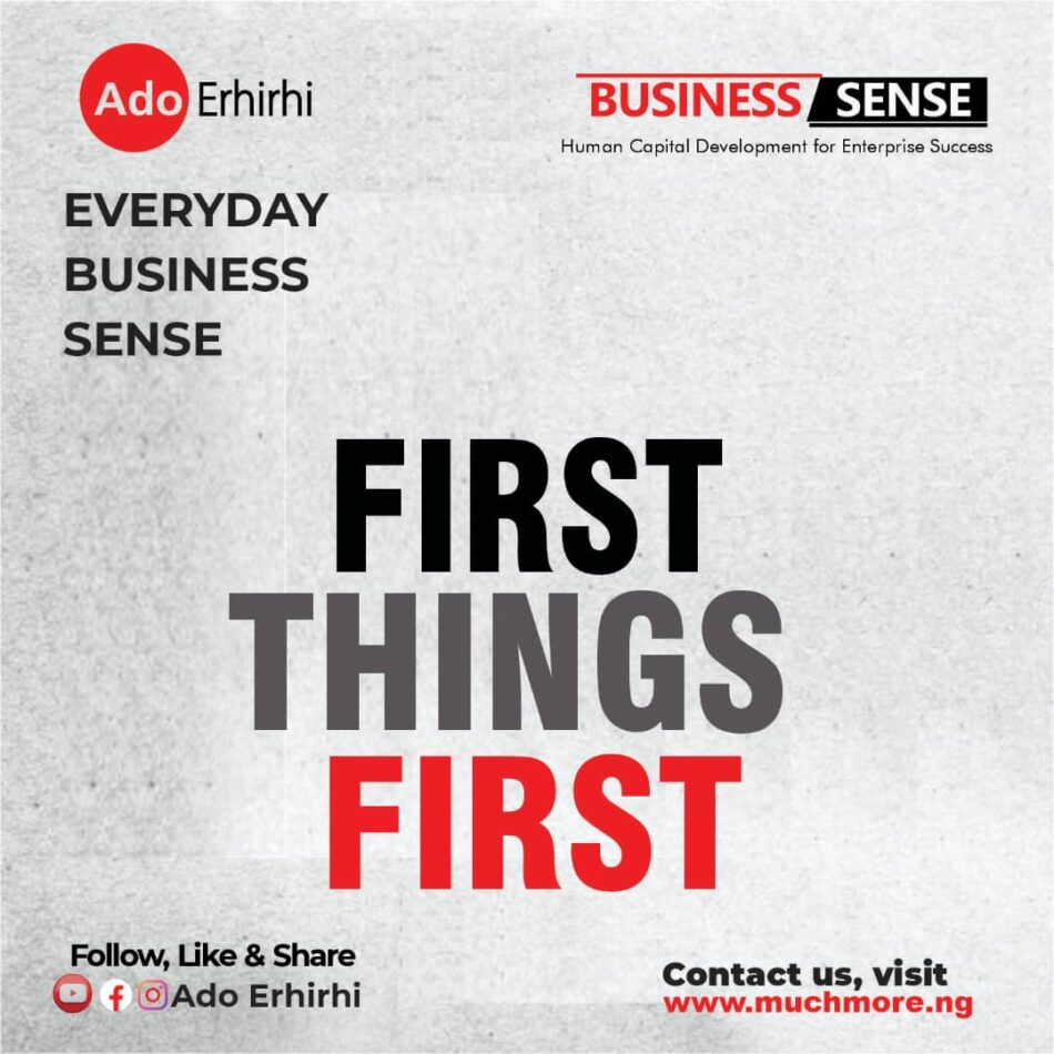 FIRST THINGS FIRST